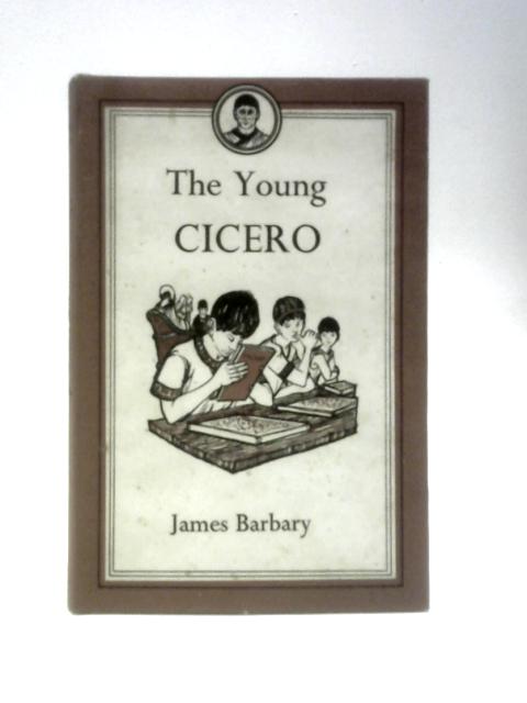 The Young Cicero By James Barbary