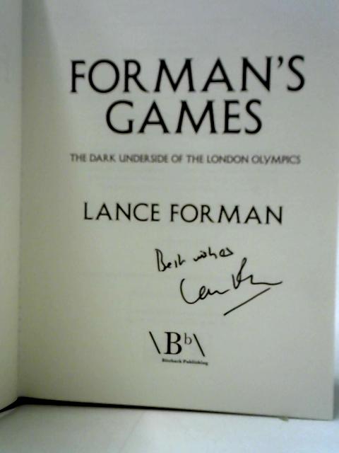 Forman's Games: The Dark Underside of the London Olympics von Lance Forman