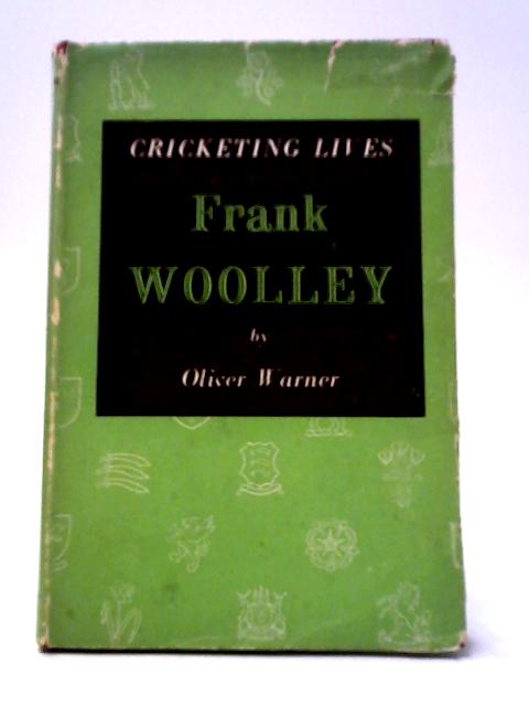 Frank Woolley von Oliver Warner