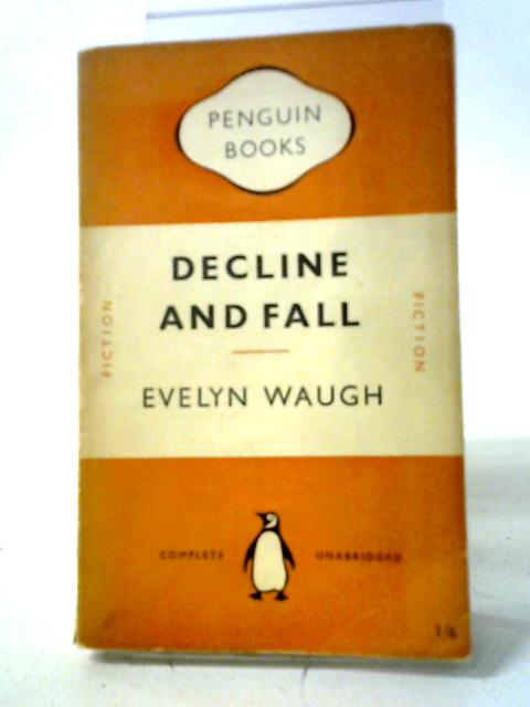Decline And Fall par Evelyn Waugh