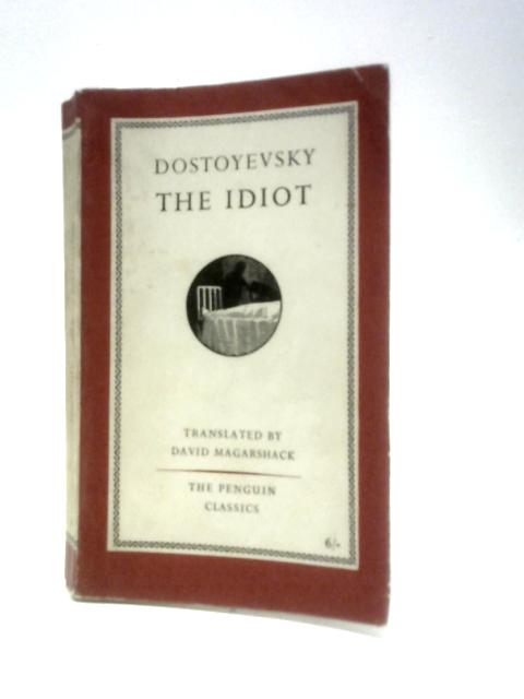 The Idiot By Fyodor Dostoyevsky