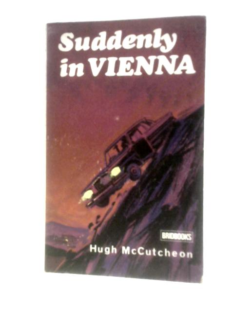 Suddenly In Vienna By Hugh McCutcheon