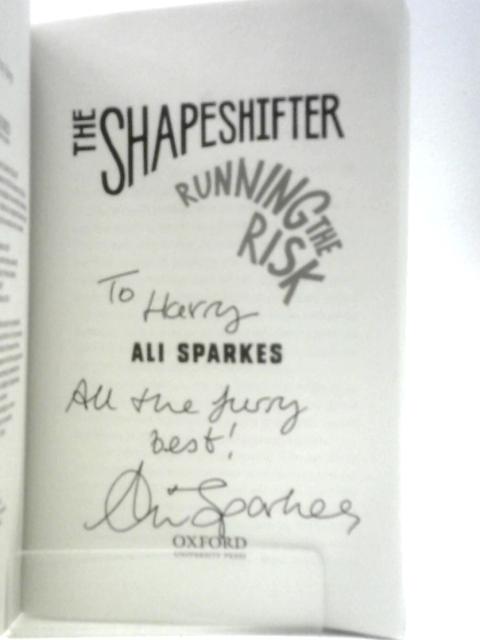 The Shapeshifter 2: Running the Risk By Ali Sparkes