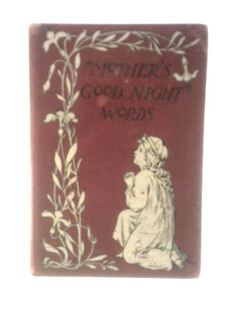 Mother's Good Night Words von Elizabeth Luscombe