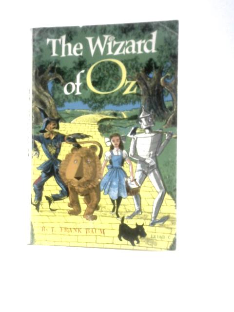 The Wizard of Oz By L. Frank Baum