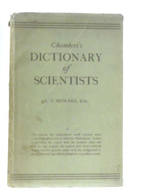 Chambers's Dictionary of Scientists von Arthur Vyvyan Howard