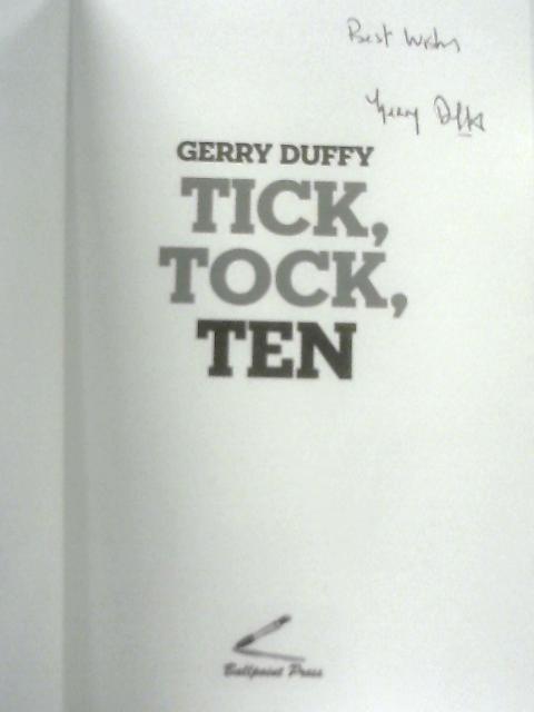 Tick, Tock, Ten By Gerry Duffy