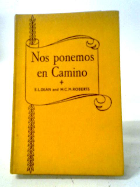 Nos Ponemos En Camino By E. L. Dean and M. C. M. Roberts