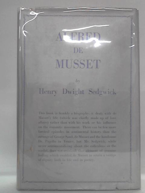 Alfred De Musset 1810-1857 von Henry Dwight Sedgwick