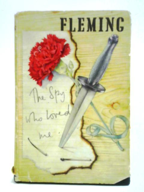 The Spy Who Loved Me By Ian Fleming