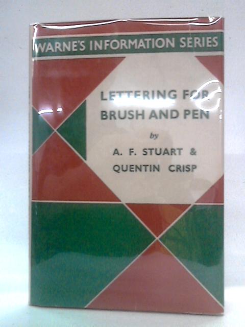 Lettering for Brush and Pen By A.F. Stuart & Quentin Crisp