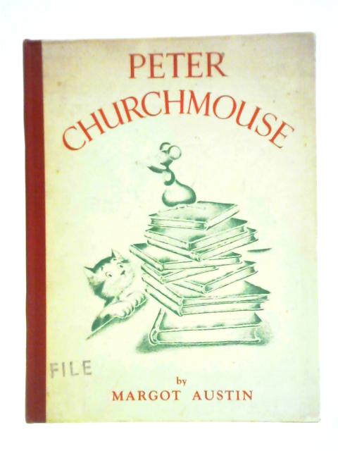 Peter Churchmouse By Margot Austin