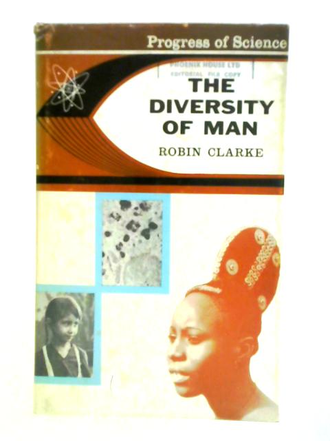 The Diversity of Man By Robin Clarke