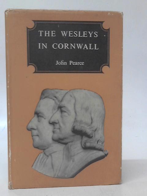 The Wesleys in Cornwall By John Pearce