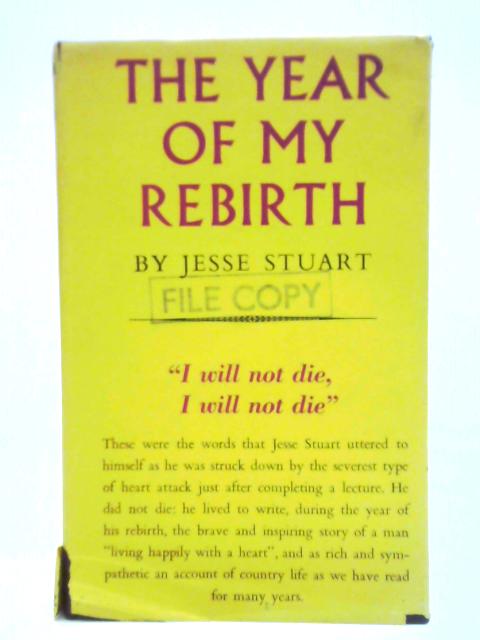 The Year of My Rebirth von Jesse Stuart