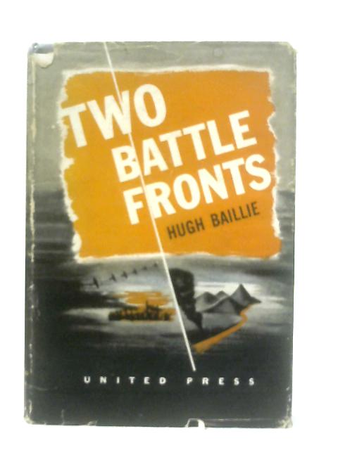 Two Battlefronts von Hugh Baillie