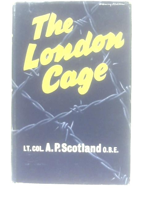 The London Cage von Alexander Paterson Scotland