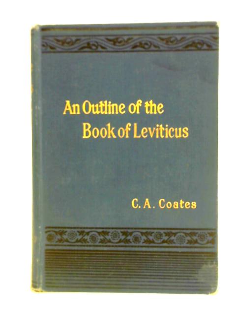 An Outline of the Book of Leviticus von C. A. C.