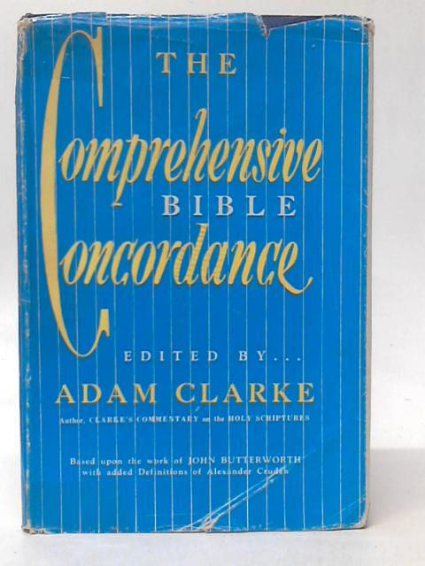 Comprehensive Bible Concordance von Adam Clarke (Edt.)