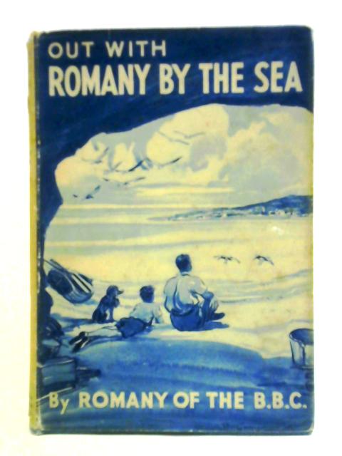 Out with Romany by the Sea By G. Bramwell Evens