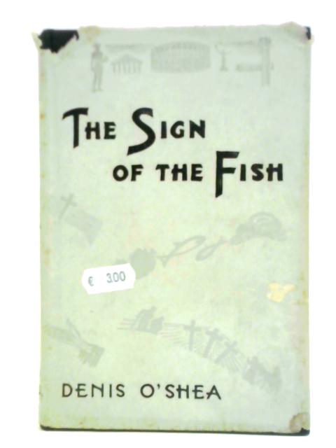 The Sign of the Fish and Other Tales von Denis O'Shea