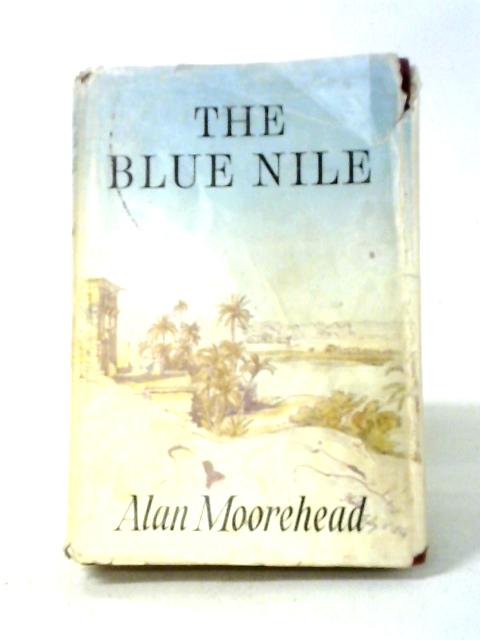 Blue Nile von Alan Moorehead