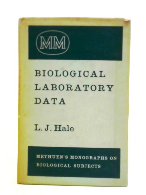 Biological Laboratory Data von Leslie John Hale