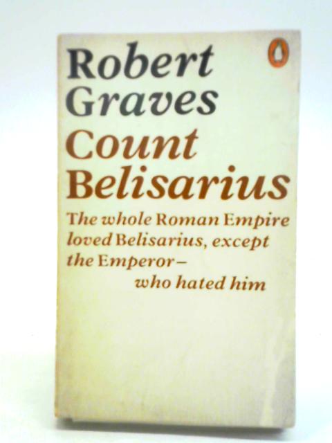 Count Belisarius By Robert Graves