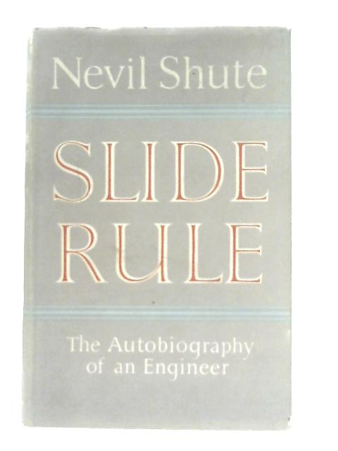 Slide Rule von Nevil Shute