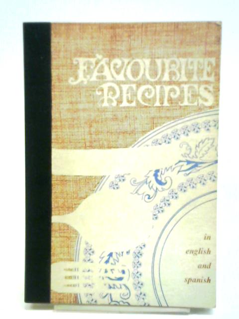 Favourite Recipes In English and Spanish par Unstated