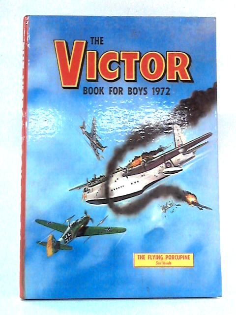 The Victor Book for Boys 1972 By unstated