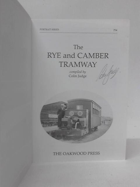 The Rye and Camber Tramway By Colin Judge