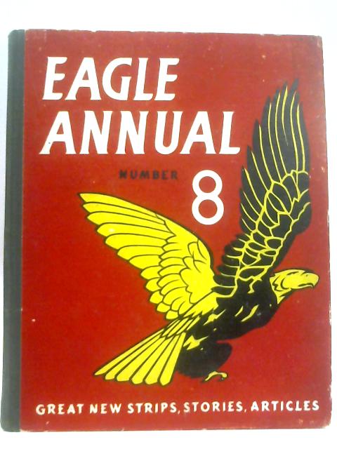 Eagle Annual No. 8 By Marcus Morris (Ed.)