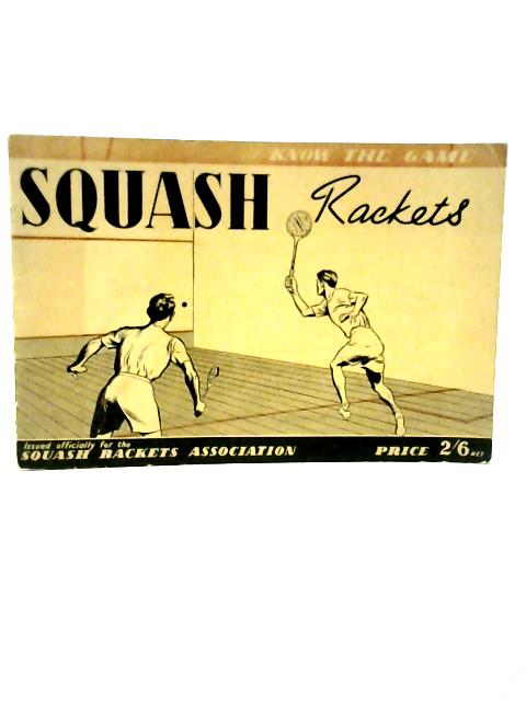 Squash Rackets By Squash Rackets Association