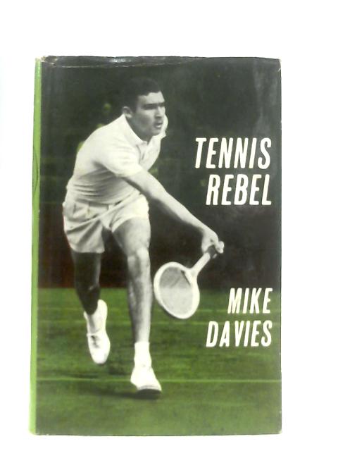 Tennis Rebel By Mike Davies