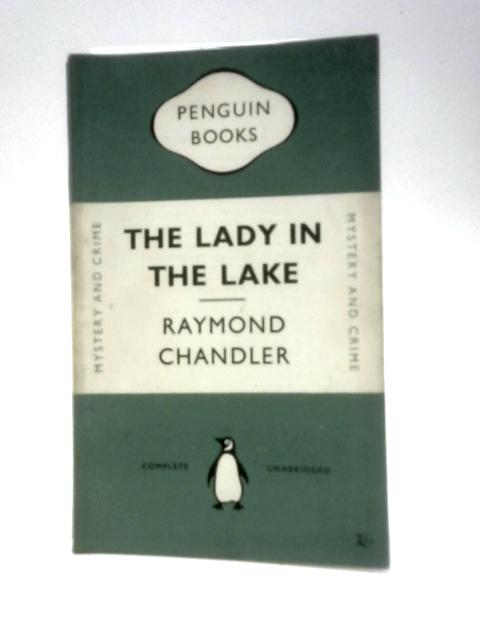The Lady In The Lake By Raymond Chandler