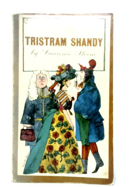 The Life and Opinions of Tristram Shandy von Laurence Sterne