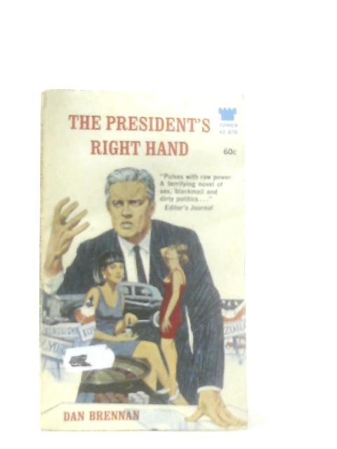 The President's Right Hand By Dan Brennan