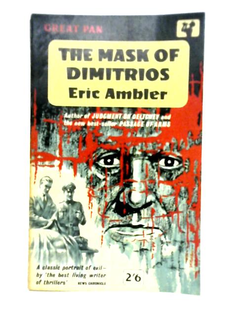 The Mask of Dimitrios By Eric Ambler