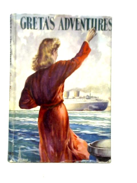 Greta's Adventures By Grace Pettman