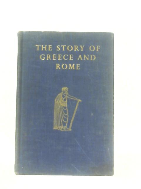 The Story of Greece and Rome von J. C. Robertson & H. G. Robertson