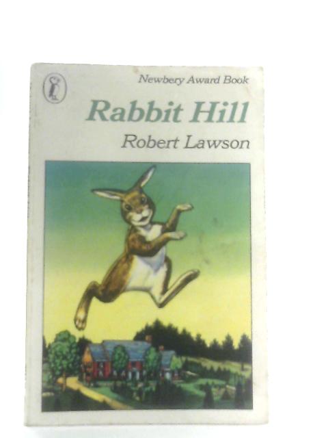 Rabbit Hill By Robert Lawson