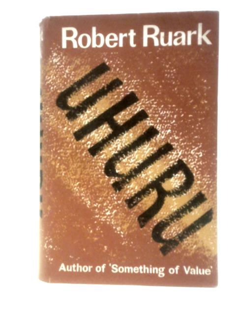 Uhuru By Robert Ruark