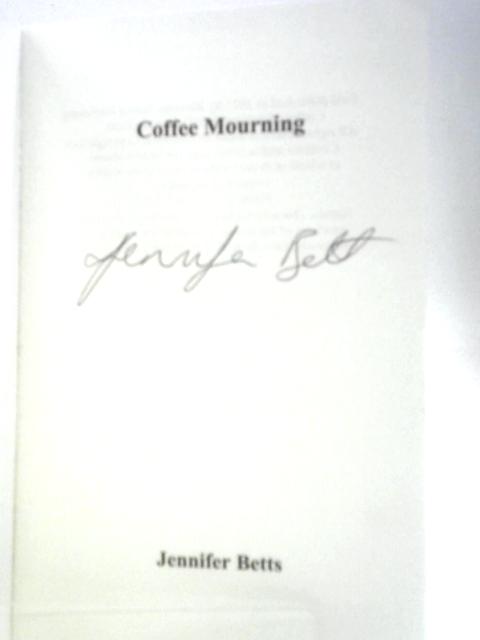 Coffee Mourning von Jennifer Betts