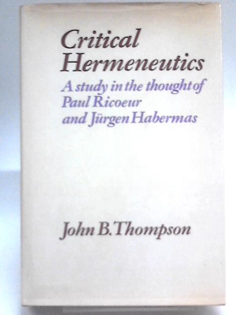 Critical Hermeneutics von John B. Thompson