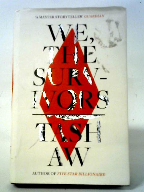 We, The Survivors von Tash Aw