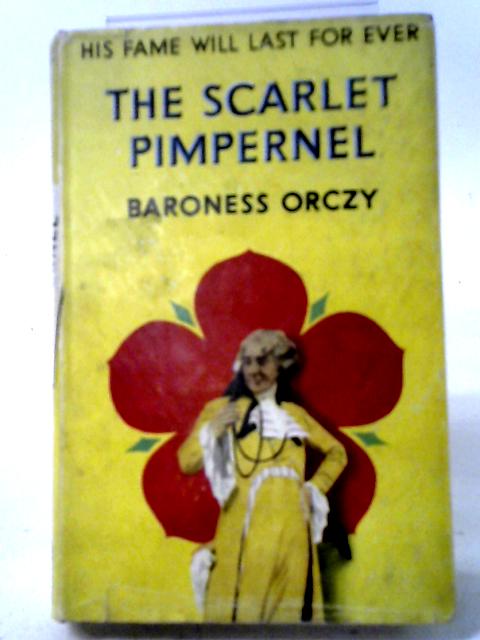 The Scarlet Pimpernel By Baroness Orczy