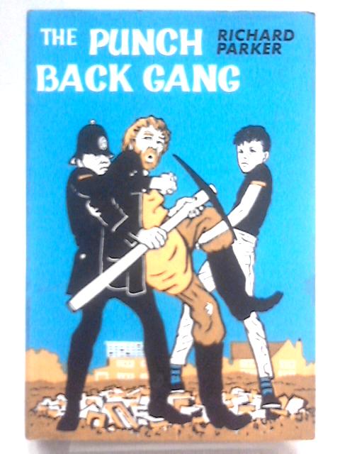 Punch Back Gang By Richard Parker