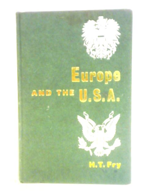 Europe and the U.S.A.: A Revision Course in History 1763-1870 By H. T. Fry