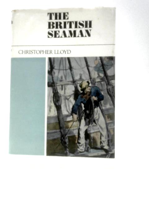 The British Seamen von Christopher Lloyd